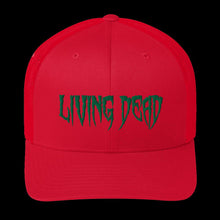 Load image into Gallery viewer, Living Dead Trucker Cap